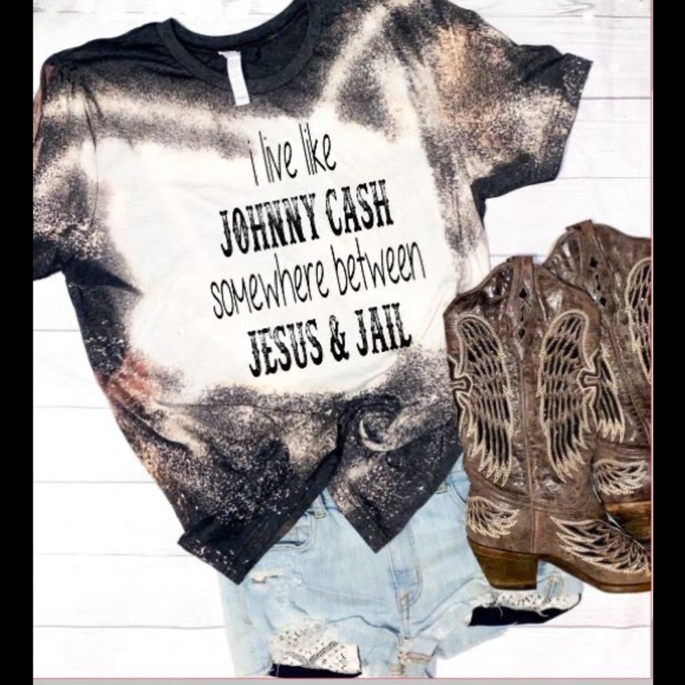 Red Bleached T-shirt “I Live Like JOHNNY CASH Somewhere Between JESUS & JAIL